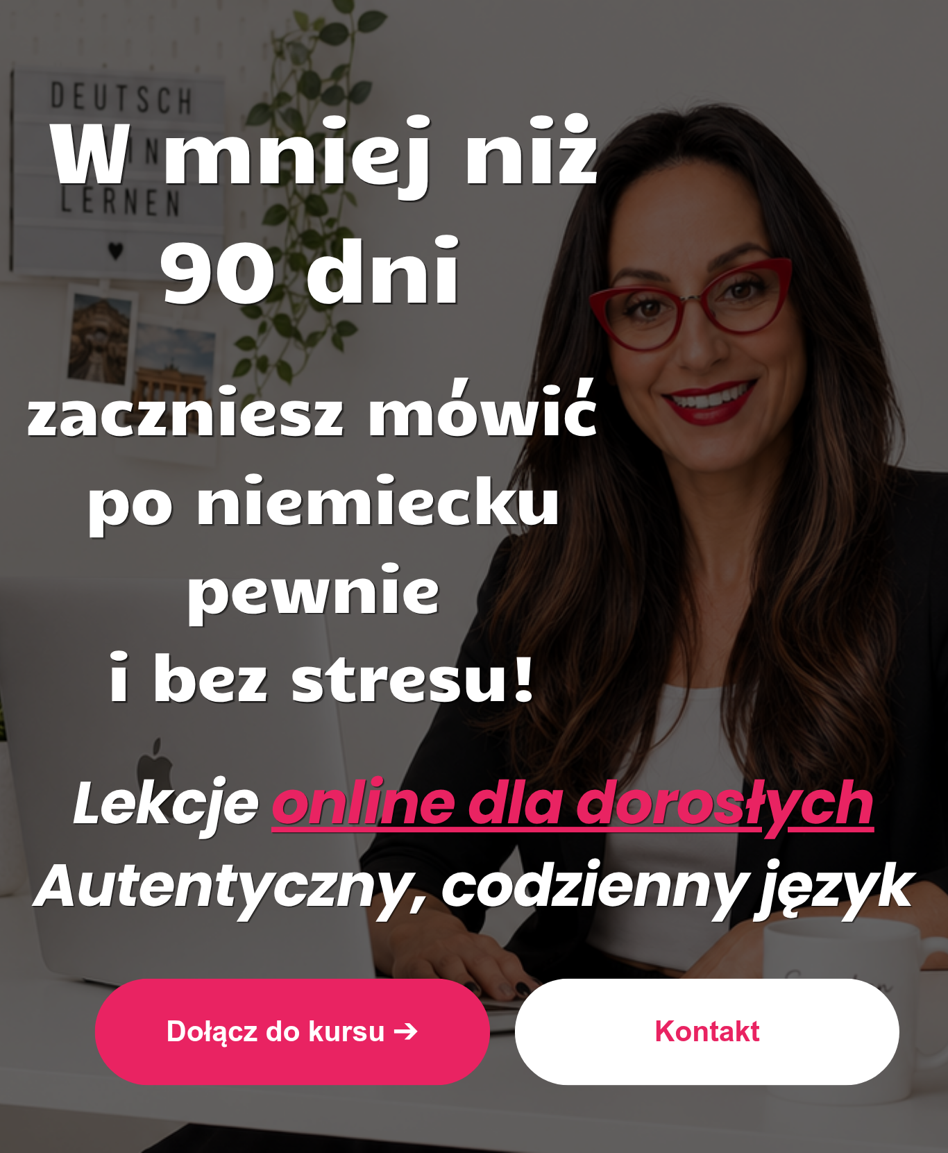 W mniej niż 90 dni zaczniesz mówić po niemiecku pewnie i bez stresu